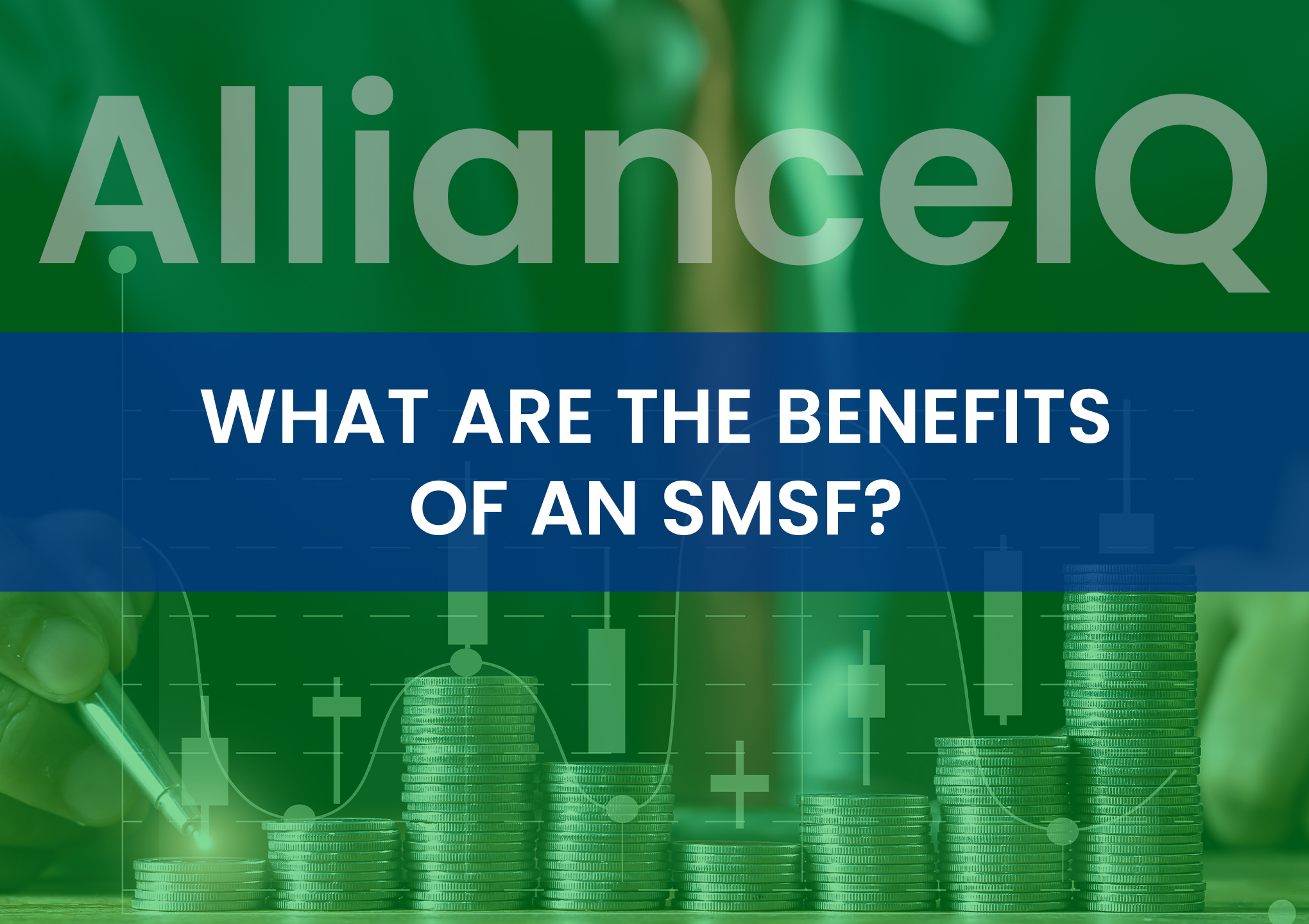 What are the Benefits of an SMSF