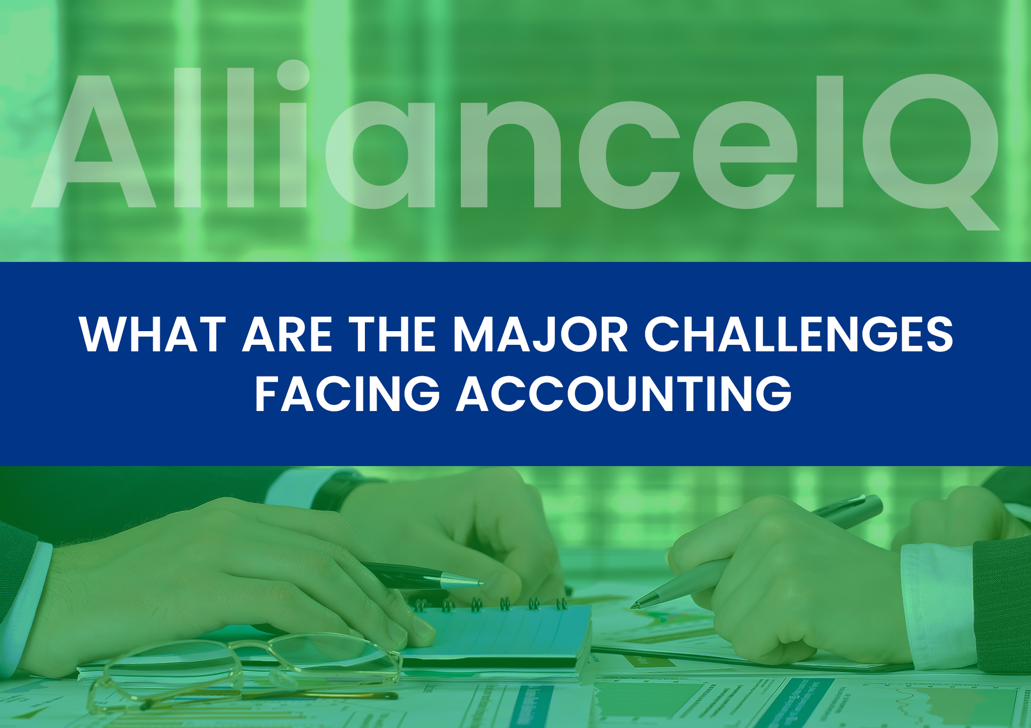 What are the major challenges facing Accounting